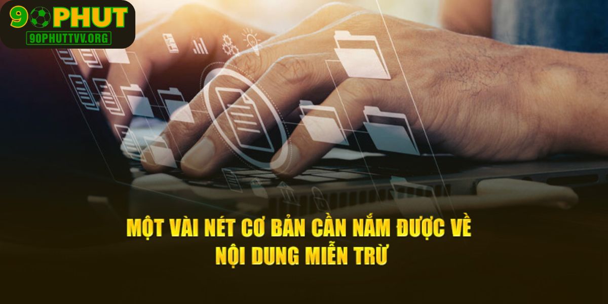 Nội dung của chính sách miễn trừ trách nhiệm